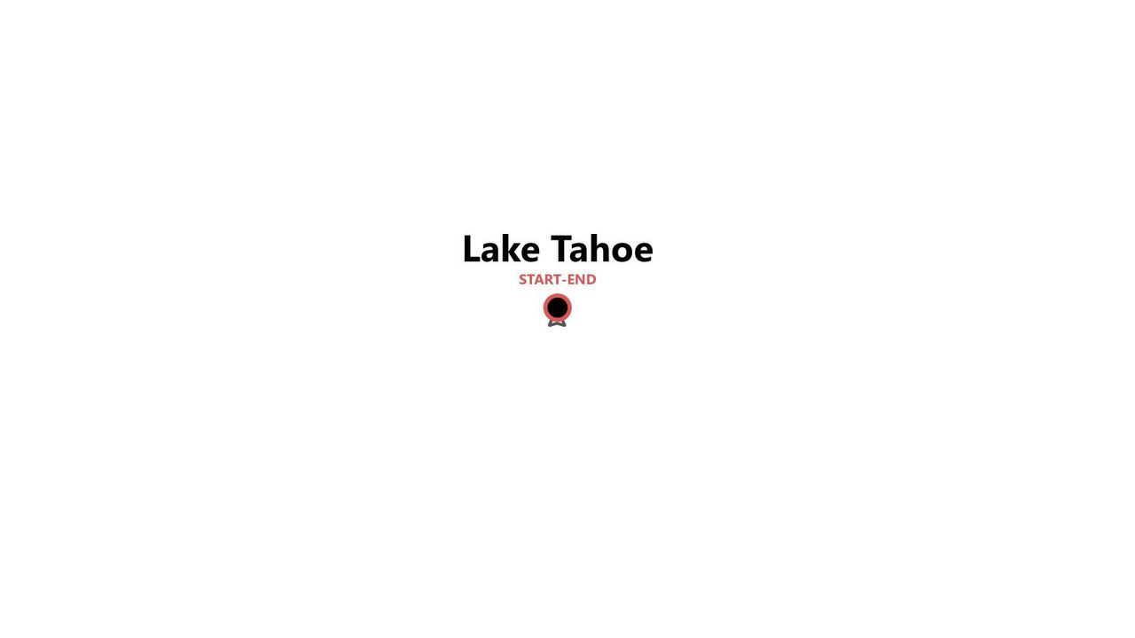 A minimalist map graphic showing Lake Tahoe as both the start and end point of a trip, marked with a red location pin.