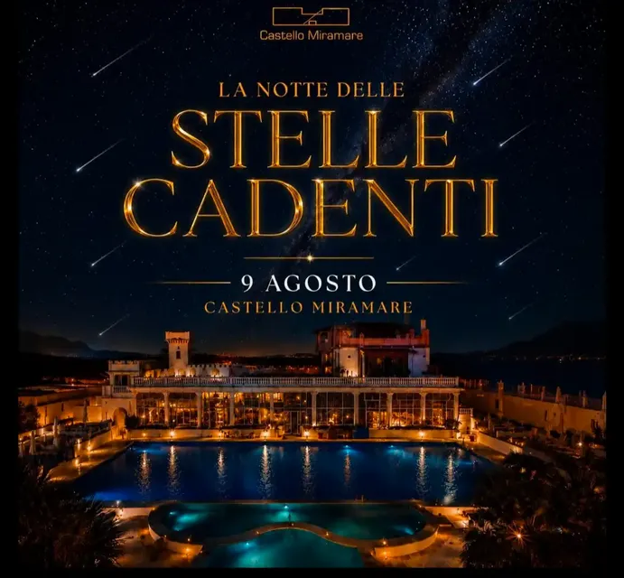 Notte di San Lorenzo al Castello Miramare ✨🏰